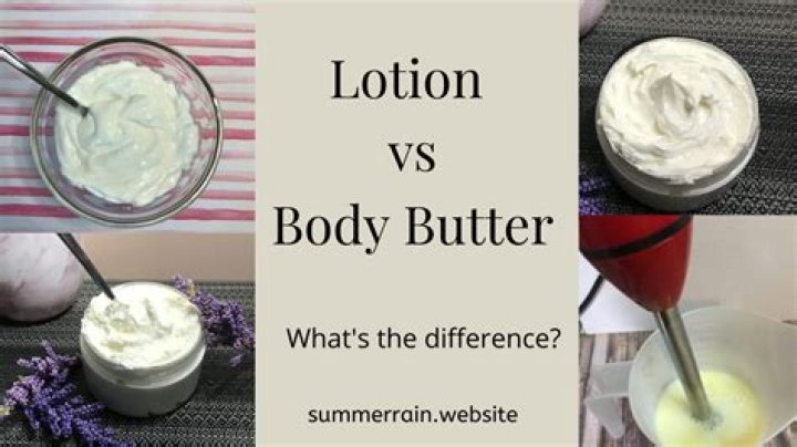 Body butter vs lotion - How To Discuss