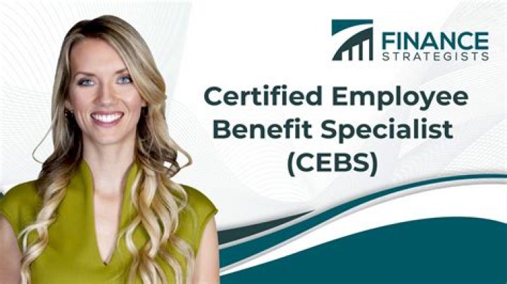 Certified Employee Benefit Specialist (CEBS)