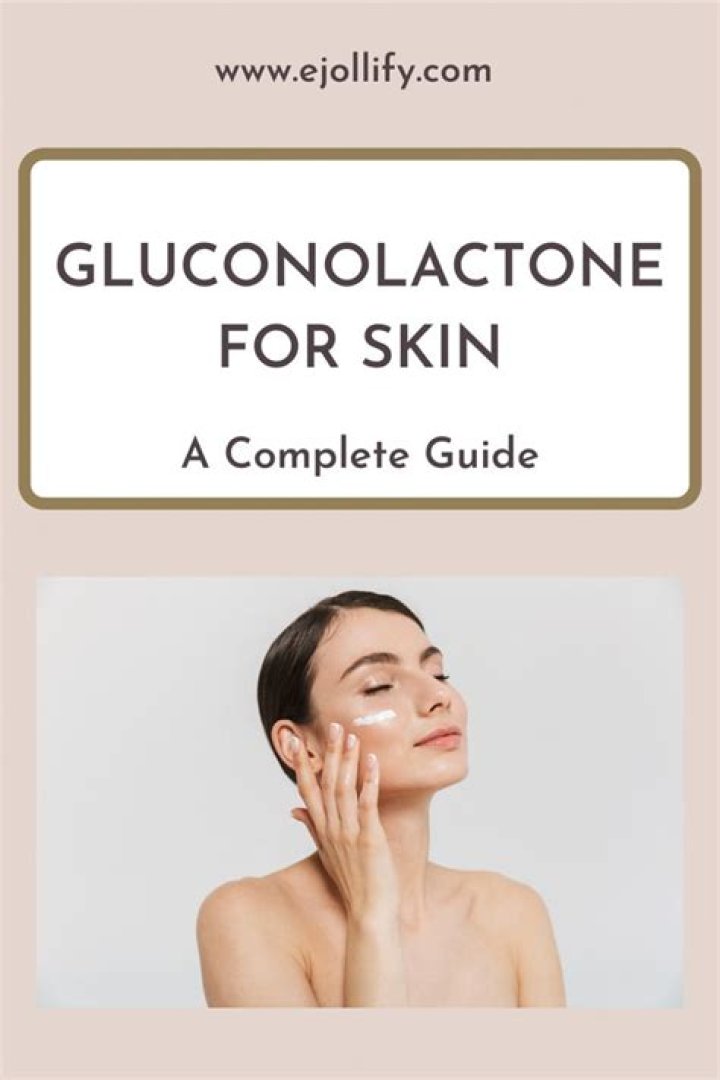 Gluconolactone - How To Discuss