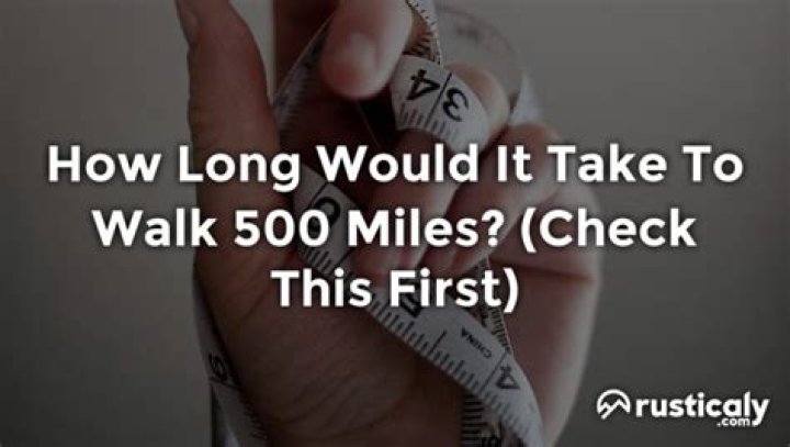 How Long Would It Take To Hike 500 Miles