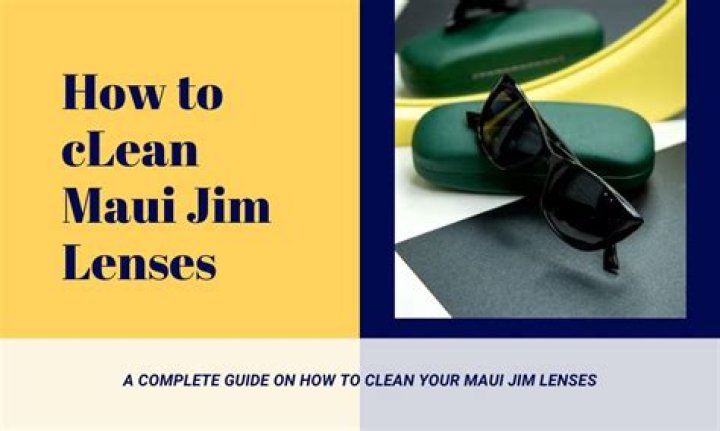 How To Clean Maui Jim Sun Glasses