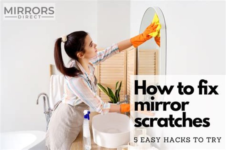 How To Repair Scratch In Mirror