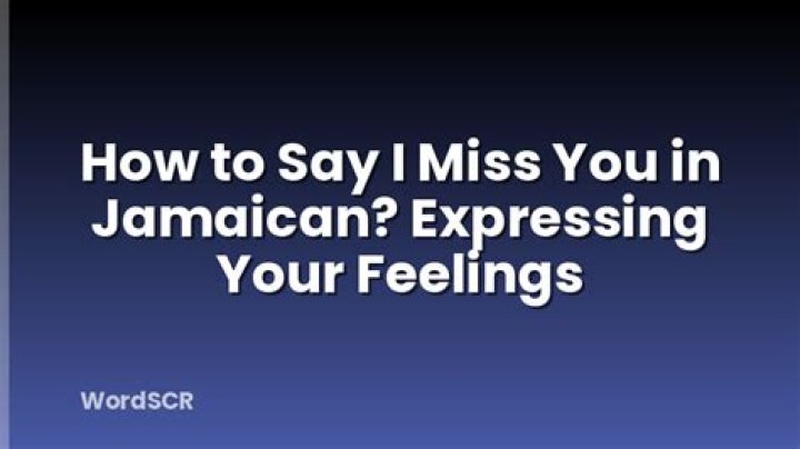 I Miss You In Jamaican