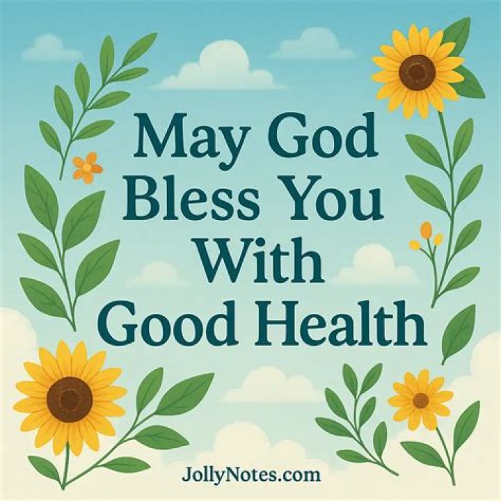 May God Bless You With Good Health Quotes