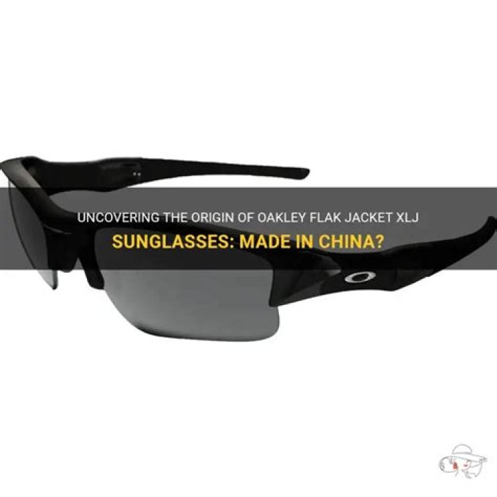 Question: Are Oakley Sunglasses Made In China