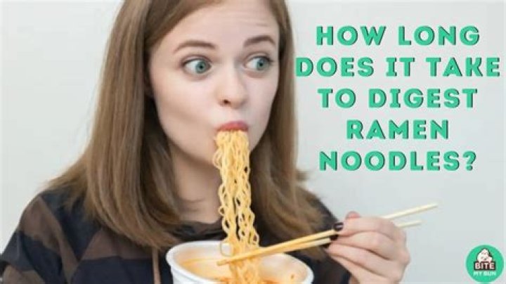 Question: How Long Does It Take To Digest Ramen