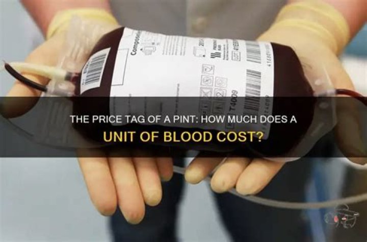Question: How Much Does A Pint Of Blood Cost At A Hospital