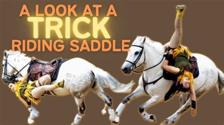 Question: What Is A Trick Riding Saddle