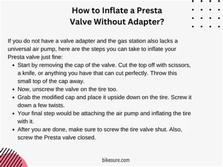 Quick Answer: How To Inflate A Presta Valve Without Adapter