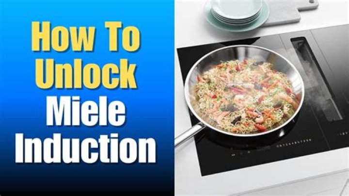 Quick Answer: How To Unlock Miele Stove Top