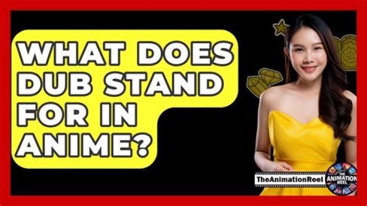 Quick Answer: What Does Dub Stand For