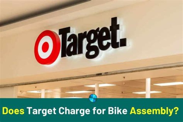 Quick Answer: What Does Target Charge To Put Bikes Together For You