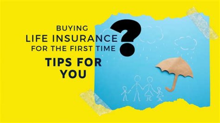 Tips for Buying Life Insurance for The First Time